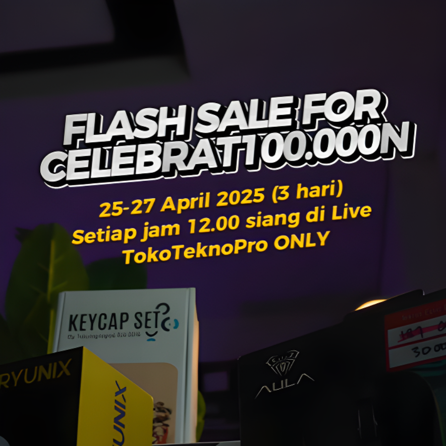 100K FOLLOWERS?! 🎉🔥TOKOTEKNOPRO FLASH SALE💥